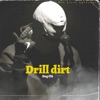 Drill Dirt - Single