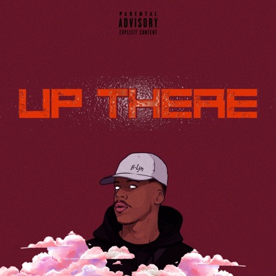 Up There (feat. B-Lyn) - Single