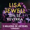 On se reverra - Lisa Jewell