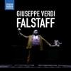 Daniele Rustioni Falstaff, Act I Scene 1: Sei polli; sei scellini Verdi: Falstaff