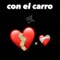 Con el Carro (feat. kidd_ema) - Chicodurann lyrics