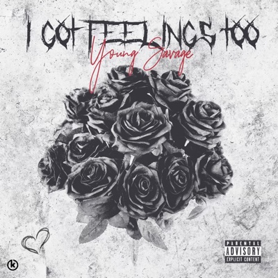 I Got Feelings Too - EP
