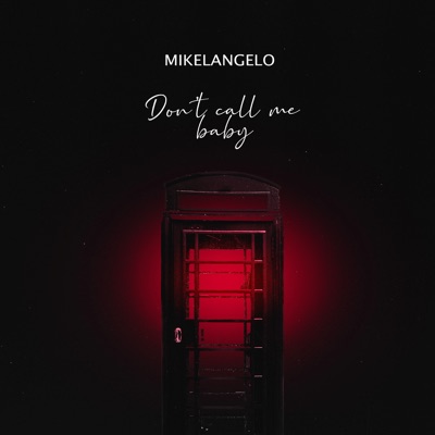 Don't Call Me Baby - Single