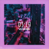 3:19 - Single - William Barz