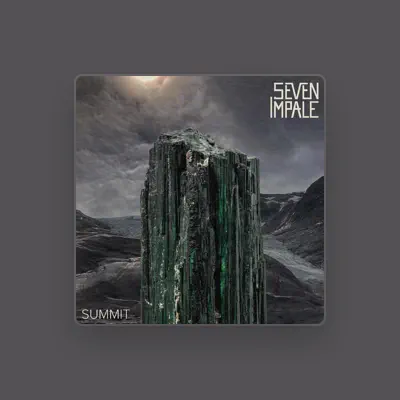 Listen to Seven Impale, watch music videos, read bio, see tour dates & more!