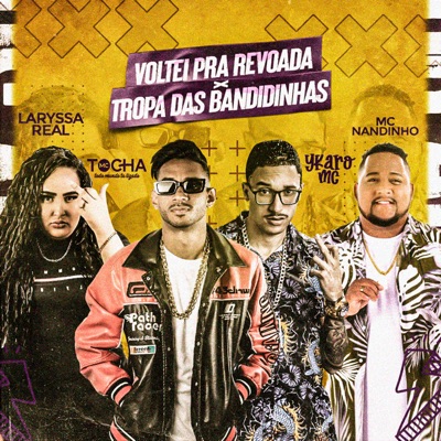 Voltei pra Revoada X Tropa da Bandidinha - Single