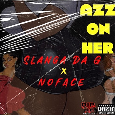 Azz On Her (feat. NoFace) - Single