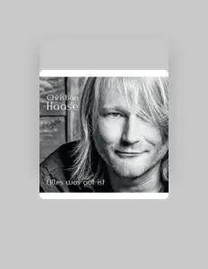 Poslechněte si interpreta Christian Haase, sledujte hudební videa, přečtěte si životopis, podívejte se na data turné a další informace.