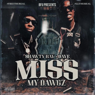 Miss My Dawgz (feat. D-Aye) - Single