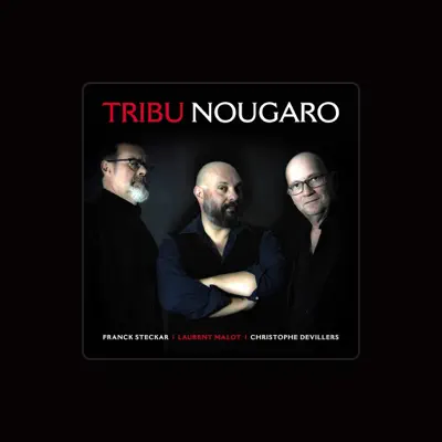 Listen to Tribu Nougaro, watch music videos, read bio, see tour dates & more!