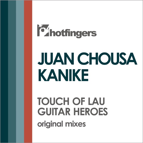 Touch of Lau  Guitar Heroes - Single