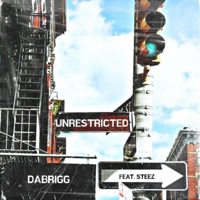 Unrestricted (feat. Steez) - Single - Dabrigg