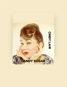收听 Cindy Law、观看音乐视频、阅读小传、查看巡演日期等 ！