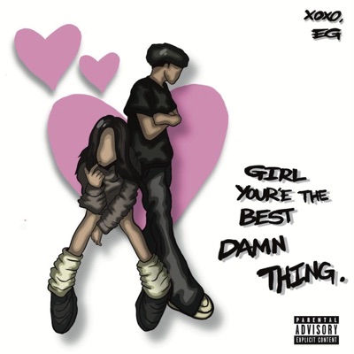 Girl You're The Best Damn Thing (feat. FTB Hoy-Z & Woke) - Single