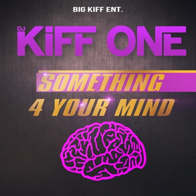 Something 4 Your Mind - Single