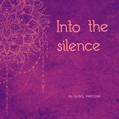 Into the Silence