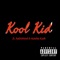 Kool Kid (feat. Auth0rized & Huncho Kuzh) - Kee Valid lyrics