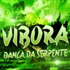 Víbora: Dança da Serpente - Single