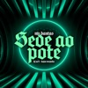 Sede Ao Pote - Single