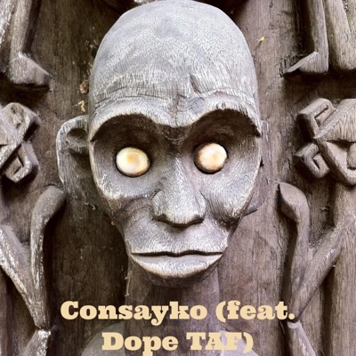 Consayko (feat. Dope TAF) - Single