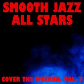 Smooth Jazz All Stars Cover the Weeknd, Vol. 3 (Instrumental) artwork