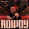 Rowdy - K-OZ lyrics