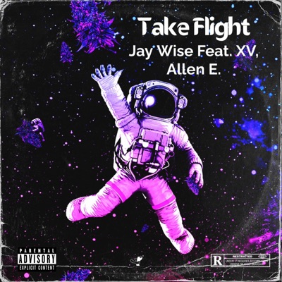 Take Flight (feat. Allen E. & XV) - Single