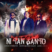 Ni Tan Diablo Ni Tan Santo artwork