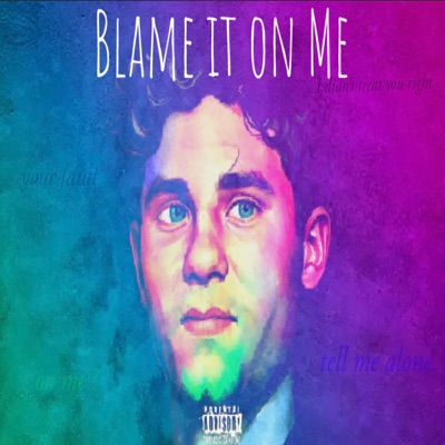 Blame it on Me (feat. Boi Yanel) - Single