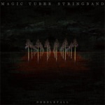 Magic Tuber Stringband - Needlefall