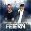 Wir Wollen Doch Nur Feiern