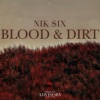 Blood & Dirt - Single