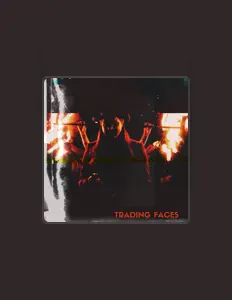 Listen to Trading Faces, watch music videos, read bio, see tour dates & more!