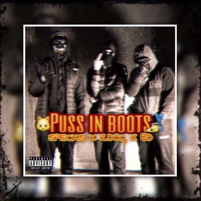 PUSS IN BOOTS (feat. Rdog & Specks) - Single