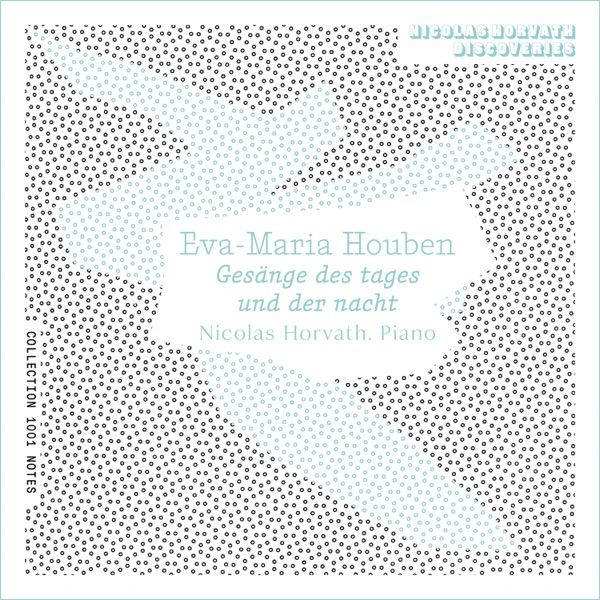 Eva-Maria Houben: Gesänge des tages und der nacht