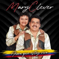 MaryClever - Ahora Que Estoy Vivo