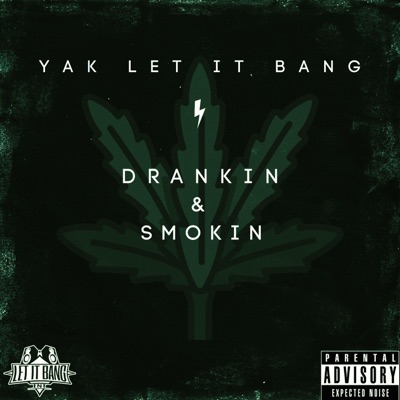 Drankin & Smokin - Single