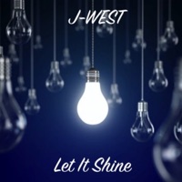 Let It Shine - Single - J-West