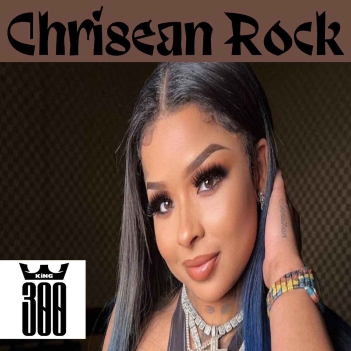 ‎Chrisean Rock Single Album by King 300 Apple Music(07)