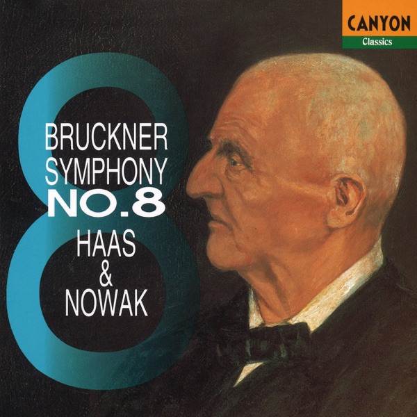 Bruckner : Symphony No.8 Haas & Nowak