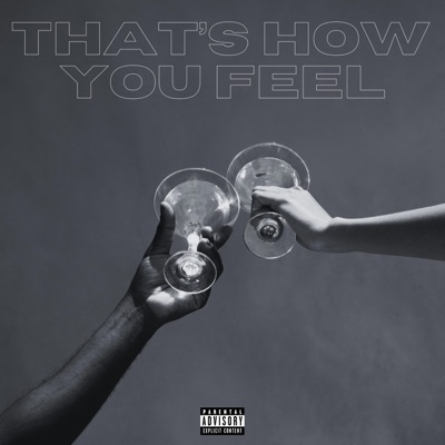 THAT'S HOW YOU FEEL - EP