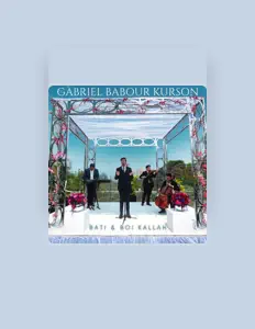 聆聽 Gabriel Babour、觀看音樂影片、閱讀小傳、查看巡演日期等！
