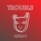 Trouble - Mabipu lyrics