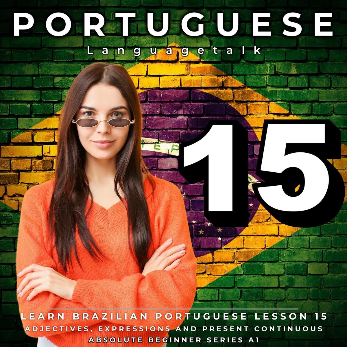 â žlearn Brazilian Portuguese Lesson 15 Adjectives Expressions And Present Continuous Absolute â žlearn Brazilian Portuguese Lesson 15 Adjectives Expressions And Present Continuous Absolute