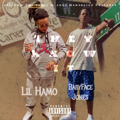 They Know It (feat. Lil Hamo) - Single