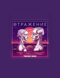 Ouve Taking Heed, vê vídeos de música, lê a biografia, vê as datas da digressão e muito mais!