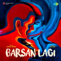 Barsan Lagi - Single - Leena Bose & Raahi