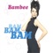Bam Bam Bam (feat. X-man) [X-Man Radio Mix] - Bambee lyrics