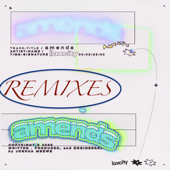 ‎amends (Remixes) - Laxcity