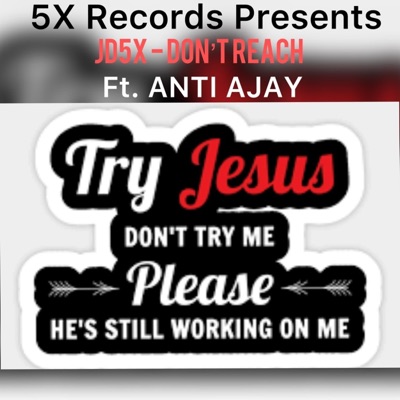 Don't Reach (feat. JD5X) - Single